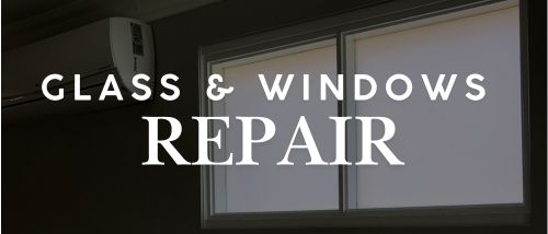 Glass and Windows Repair Near Me